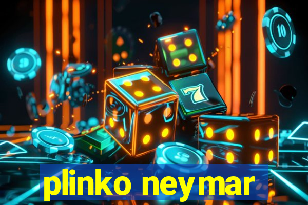 plinko neymar